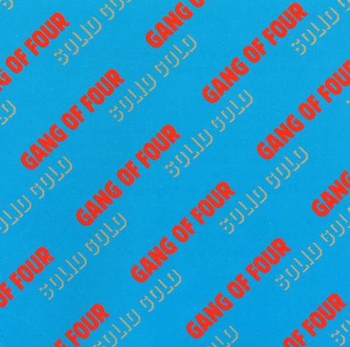 Gang Of Four - What We All Want